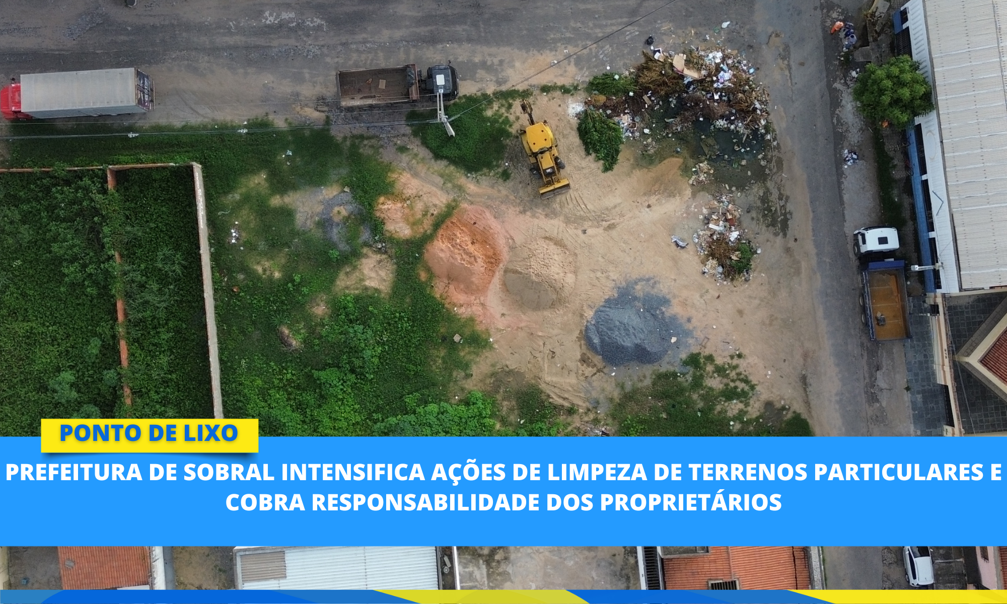 Prefeitura de Sobral intensifica ações de limpeza de terrenos particulares e ...